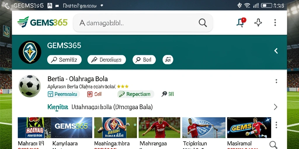 Tampilan antarmuka aplikasi GEMS365 untuk informasi Olahraga Bola.